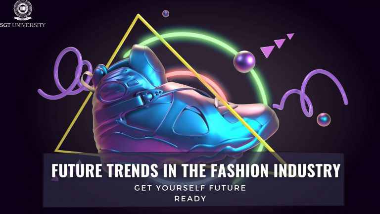 Future Trends in Fashion Industry – Get Yourself Future Ready